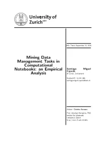 Mining Data Management Tasks in Computational Santiago Miguel Notebooks: an Empirical Cepeda Analysis of Zurich, Switzerland