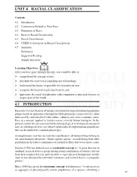 UNIT 4 RACIAL CLASSIFICATION Classification