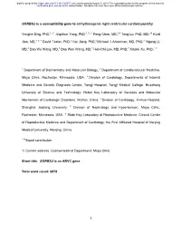 1 SORBS2 Is a Susceptibility Gene to Arrhythmogenic Right Ventricular Cardiomyopathy Yonghe Ding, Phd,1, 2* Jingchun Yang, Phd 1