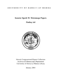 Senator Spark M. Matsunaga Papers