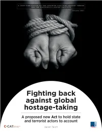 Fighting Back Against Global Hostage-Taking: a Proposed New Act to Hold State and Terrorist Actors to Account 2