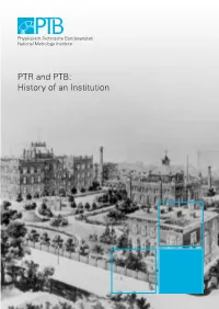 PTR and PTB: History of an Institution PTB Info Sheet – PTR and PTB: History of an Institution