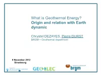 What Is Geothermal Energy? Origin and Relation with Earth Dynamic