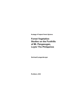 Forest Vegetation Studies on the Foothills of Mt. Pangasugan, Leyte/ the Philippines
