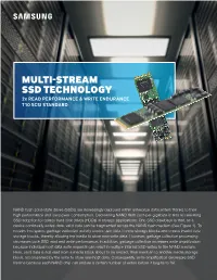 MULTI-STREAM SSD TECHNOLOGY 2X READ PERFORMANCE & WRITE ENDURANCE T10 SCSI STANDARD