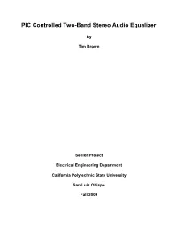 PIC Controlled Two-Band Stereo Audio Equalizer