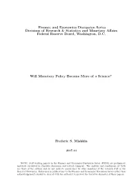 Will Monetary Policy Become More of a Science?