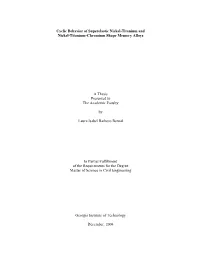 Cyclic Behavior of Superelastic Nickel-Titanium and Nickel-Titanium-Chromium Shape Memory Alloys