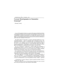 Current Developments in Generative Grammar*