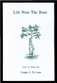 Life Near the Bone