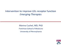 Intervention to Improve LDL Receptor Function Emerging Therapies