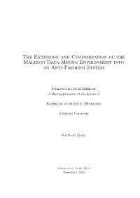 The Extension and Customisation of the Maltego Data-Mining Environment Into an Anti-Phishing System