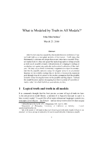 What Is Modeled by Truth in All Models?∗