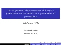 On the Geometry of Decomposition of the Cyclic Permutation Into the Product of a Given Number of Permutations