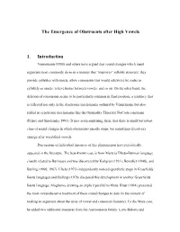 The Emergence of Obstruents After High Vowels 1. Introduction