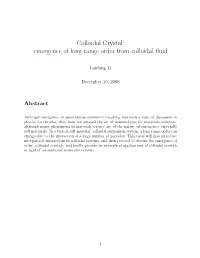 Colloidal Crystal: Emergence of Long Range Order from Colloidal Fluid