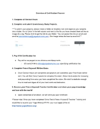 Overview of Certification Process 1. Complete All Contact