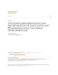 The Design, Implementation, and Incorporation of "Hack and Slash" Âš Animation Into the Unreal Development