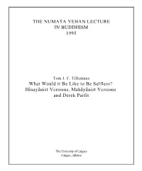 THE NUMATA YEHAN LECTURE in BUDDHISM 1995 What Would It Be Like to Be Selfless?