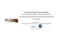 Constraint-Based Pattern Mining from Classic Pattern Domains to More Sophisticated Ones