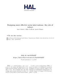 Designing More Effective Norm Interventions: the Role of Valence Kate Farrow, Gilles Grolleau, Lisette Ibanez