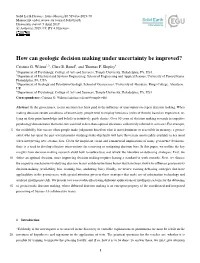 How Can Geologic Decision Making Under Uncertainty Be Improved? Cristina G
