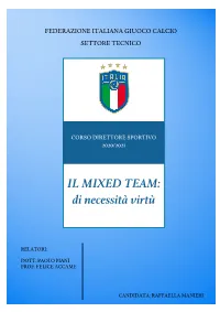 IL MIXED TEAM: Di Necessità Virtù