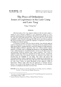 The Price of Orthodoxy: Issues of Legitimacy in the Later Liang and Later Tang*