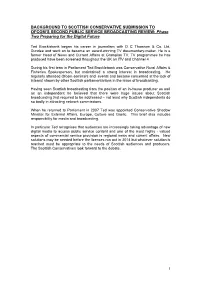 A Scottish Conservative Response To: Phase Two: Preparing for the Digital Future Ofcom’S Second Public Service Broadcasting Review