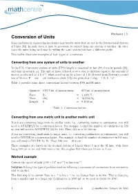 Conversion of Units Some Problems in Engineering Mechanics May Involve Units That Are Not in the International System of Units (SI)