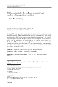 Hölder-Continuity for the Nonlinear Stochastic Heat Equation with Rough Initial Conditions