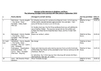 Changes to Bus Services in Brighton and Hove the Following Changes To