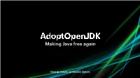 Adoptopenjdk Making Java Free Again