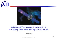 Advanced Technology Institute, LLC Company Overview and Space Activities