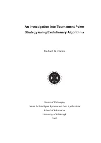 An Investigation Into Tournament Poker Strategy Using Evolutionary Algorithms