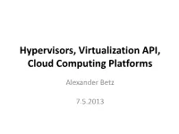 Hypervisors, Virtualization API, Cloud Computing Platforms