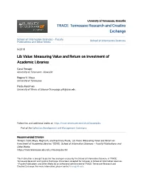 Lib Value: Measuring Value and Return on Investment of Academic Libraries