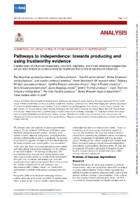 Pathways to Independence: Towards Producing and Using Trustworthy Evidence