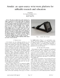Amulet: an Open-Source Wrist-Worn Platform for Mhealth Research and Education