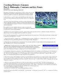 Coaching Defensive Linemen Part I: Philosophy, Constants and Key Points Mike Walker Defensive Line Coach, Ishpeming (Mich.) H.S