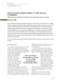SPACE EXPLORERS NEED to BE SPACE FARMERS What We Know and What We Need to Know About Plant Growth in Space