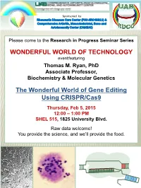 The Wonderful World of Gene Editing Using CRISPR/Cas9