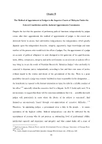 Chapter II the Method of Appointment of Judges to the Superior Courts of Malaysia Under the Federal Constitution and the Judicia