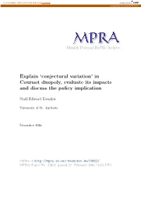 Conjectural Variation’ in Cournot Duopoly, Evaluate Its Impacts and Discuss the Policy Implication