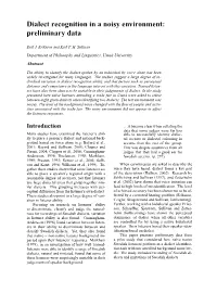 Dialect Recognition in a Noisy Environment: Preliminary Data