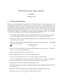 The Universe: Size, Shape, and Fate