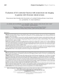 Evaluation of Left Ventricular Function with Strain/Strain Rate Imaging in Patients with Rheumatic Mitral Stenosis