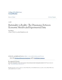 Rationality Vs Reality: the Dissonance Between Economic Models and Experimental Data Piotr Broda College of the Holy Cross, Psbrod17@G.Holycross.Edu