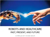 Robots and Healthcare Past, Present, and Future