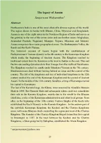 The Legacy of Assam Sanjeewani Widyarathne1 Abstract Northeastern India Is One of the Most Ethnically Diverse Regions of the World